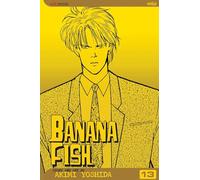 Banana Fish, Vol. 13: Volume 13