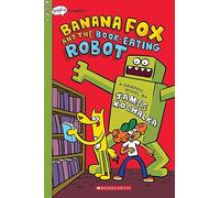 Banana Fox and the Book-Eating Robot: Volume 2