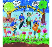Banana Slug String Band - Singing in Our Garden