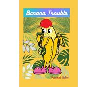 Banana Trouble