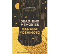 Banana Yoshimoto Dead-End Memories (Tascabile)