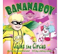 BananaBoy Joins the Circus