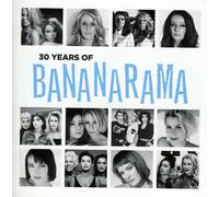 Bananarama - 30 Years Of Bananarama