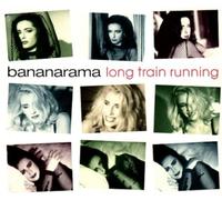 Bananarama - Long Train Running (INCL. 3 Versions, 1991)