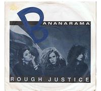 Bananarama - Rough Justice/Live Now
