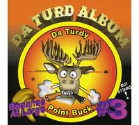 Bananas At Large - Vol. 3-Da Turdy Point Buck