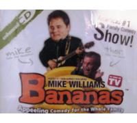 BANANAS - MIKE WILLIAMS