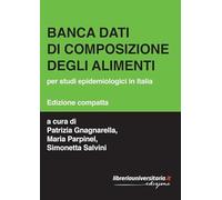 Banca dati di composizione degli alimenti. Per studi epidemiologici in Italia