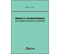 Banca e assicurazione. Due modelli di business a confronto