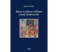 Banca e politica a Milano a metà Quattrocento