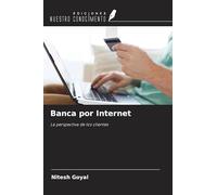 Banca por Internet: La perspectiva de los clientes