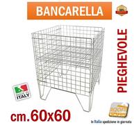 BANCARELLA PIEGHEVOLE 60x60 ESPOSITORE CESTA CESTONE CON RIPIANO MOBILE X NEGOZI