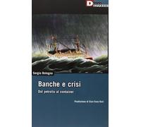Banche e crisi. Dal petrolio al container