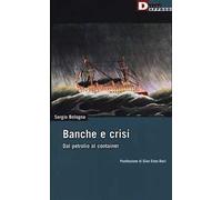 Banche e crisi. Dal petrolio al container