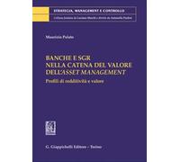 Banche e SGR nella catena del valore dell'asset management. Profili di red...