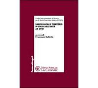 Banche locali e territorio in Italia dall'Unità ad oggi. Atti del Convegno (Cassino, 16 novembre 2012)