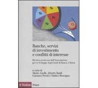 Banche, servizi di investimento e conflitti d'interesse. Ricerca promossa dall'Associazione per lo Sviluppo degli Studi di Banca e Borsa