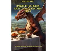Banchetti dei Bardi: Ricette dalla Fantasia Epica