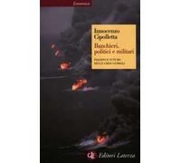 Banchieri, politici e militari. Passato e futuro delle crisi globali