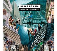 Banco De Gaia - Farewell Ferengistan