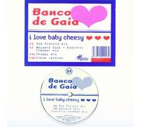 Banco De Gaia - I Love Baby Cheesy