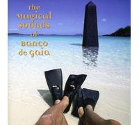 Banco De Gaia - Magical Sounds Of Banco De Gaia