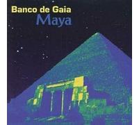 Banco de Gaia – Maya