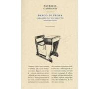 Banco di prova. Indagine su un delitto scolastico