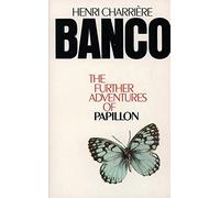 Banco: The Further Adventures of Papillon [Lingua inglese]