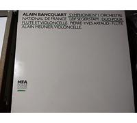 BANCQUART Alain - BANCQUART, Alain: Symphonie nr.1 ; Duo pour flute et violoncelle - Orqueste National de France--Vinyl LP-ERA 71549-BANCQUART Alain-ARTAUD Pierre-Yves (flauto traverso); MEUNIER Alain (violoncello); SEGERSTAM Leif (pianoforte - dir)