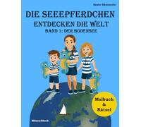 Band 1: Der Bodensee: Malbuch & Rätsel zu Band 1