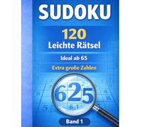 Band 1 Sudoku für Senioren: Leicht & verständlich - mit Lösungen