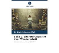 Band 2. Literaturübersicht über Wanderarbeit: Wanderarbeit vor und nach COVID-19