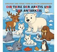 BAND 5: Die Tiere der Arktis und Antarktis - BASIC-Version: Malbuch für Kinder von 3 bis 5 Jahren - BASIC-Version (Schwarz-Weiß-Bilder).