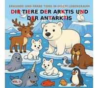 BAND 5: Die Tiere der Arktis und Antarktis - PREMIUM-Version: Malbuch für Kinder von 3 bis 5 Jahren - PREMIUM-Version (Farbbilder).
