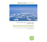 Band Name Etymologies: Acronym and Initialism, Agnetha Fältskog, Björn Ulvaeus, Benny Andersson.