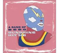 Band of Bees - Sunshine Hit Me
