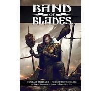 Band of blades. Fantasy militare-Forged in the dark