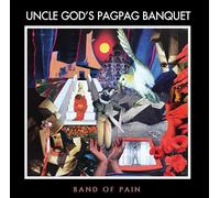 Band Of Pain - Uncle God’s Pag Pag Banquet