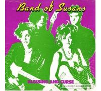 Band Of Susans - Blessing And Curse