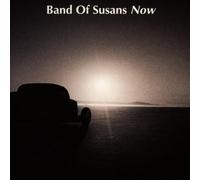 Band of Susans - Now!
