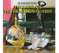 Band Of The Dragoon Guards - In Concert With The