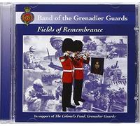 Band Of The Grenadier Guard - Fields Of Remembrance