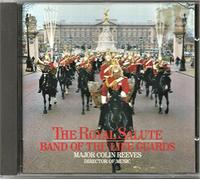 Band of the Life Guards - The Royal Salute