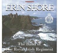 BAND OF THE ROYAL IRISH - ERIN SHORE