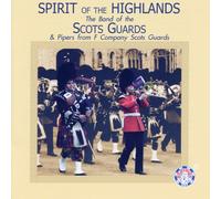 Band Of The Scots Guards - Spirit Of The Highlands
