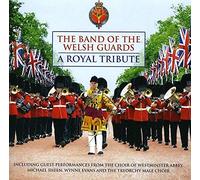 Band Of The Welsh Guards - Royal Tribute