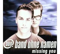 Band Ohne Namen - Missing You