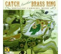VARIOUS ARTISTS Band Organ Arrangements : Catch Another Brass Ring (CD)