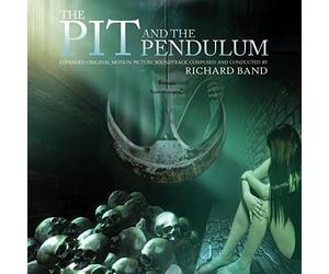 Band, Richard - Pit And The Pendulum: Original Expanded